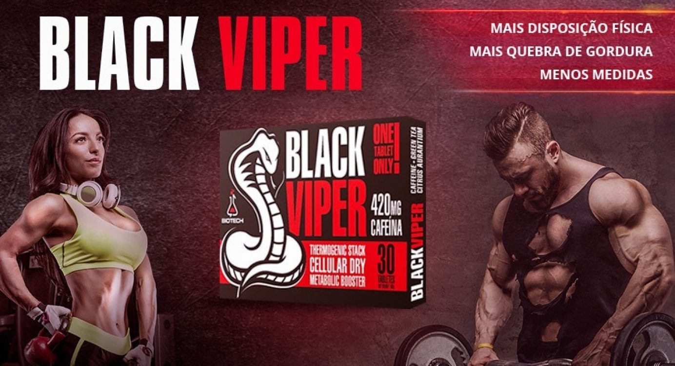 Black Viper: O que é, para que serve, benefícios, função, colaterais, como tomar