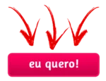 Botão rosa com texto 'eu quero!' para engajamento.